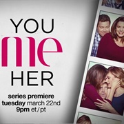 You Me Her