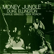 Duke Ellington / Charlie Mingus / Max Roach - Money Jungle