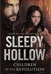 Sleepy Hollow: Children of the Revolution (Keith R.A. Decandido)