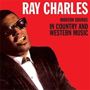 Modern Sounds in Country and Western Music - Ray Charles