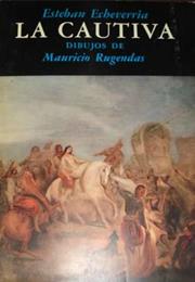 La Cautiva, by Esteban Echeverría