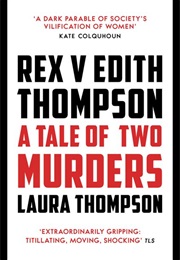 Rex V Edith Thompson (Laura Thompson)