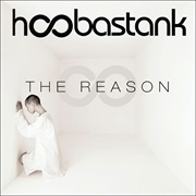 Hoobastank - The Reason
