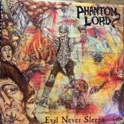 Phantom Lord - Evil Never Dies