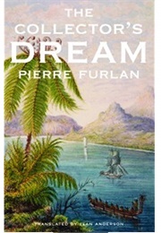 The Collector's Dream (Pierre Furlan)