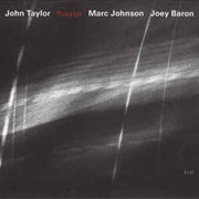 John Taylor / Marc Johnson  / Joey Baron ‎– Rosslyn