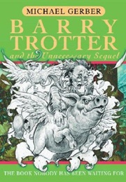 Barry Trotter and the Unnecessary Sequel (Michael Gerber)