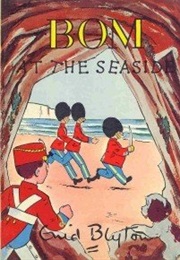 Bom Series: Bom at the Seaside (Enid Blyton)