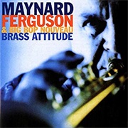Brass Attitude – Maynard Ferguson (Concord Jazz, 1998)
