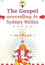 The Gospel According to Sydney Welles (Susi Rajah)