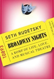 Broadway Nights: A Romp of Life, Love and Musical Theatre (Seth Rudetsky)