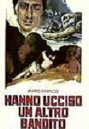 Hanno Ucciso Un Altro Bandito