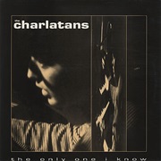 The Only One I Know - The Charlatans