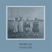 Vasilisk - Mkwaju