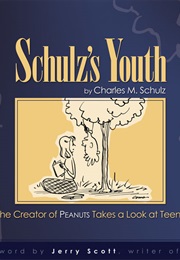 Schulz&#39; Youth (Charles Schulz)