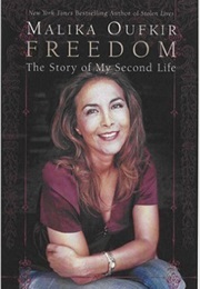 Freedom: The Story of My Second Life (Malika Oufkir)