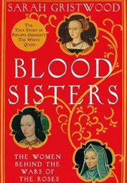 Blood Sisters (Sarah Gristwood)