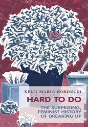 Hard to Do (Kelli Maria Korducki)