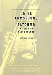 Satchmo: My Life in New Orleans (Louis Armstrong)