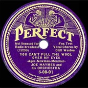 Benny Goodman - You Can't Pull the Wool Over My Eyes