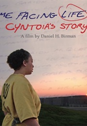Me Facing Life: Cyntoia's Story (2011)