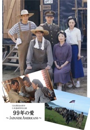 99-Nen No Ai ~ Japanese Americans (2010)