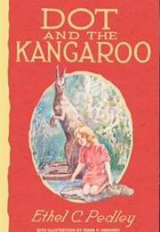 Dot and the Kangaroo (Ethel C. Pedley)