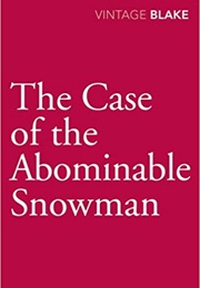 The Case of the Abominable Snowman (Nicholas Blake)
