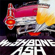 Wishbone Ash - Twin Barrels Burning