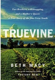 Truevine (Beth Macy)