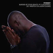 Blinded by Your Grace, Pt. 2 - Stormzy Feat. MNEK