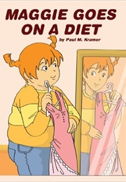 Maggie Goes on a Diet (Paul Kramer)