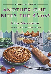 Another One Bites the Crust (Ellie Alexander)