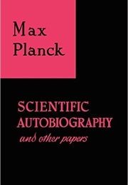 Scientific Autobiography (Max Planck)