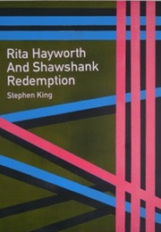 Rita Hayworth & the Shawshank Redemption (Stephen King)