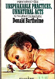 Unspeakable Practices, Unnatural Acts (Donald Barthelme)