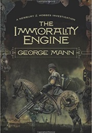 The Immorality Engine (George Mann)