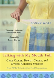 Talking With My Mouth Full (Bonny Wolf)
