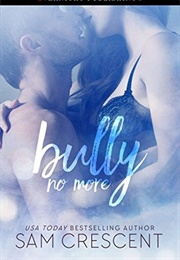 Bully No More (Sam Crescent)