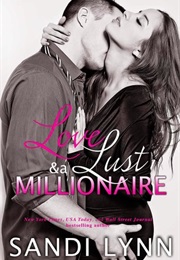 Love, Lust & a Millionaire (Sandi Lynn)