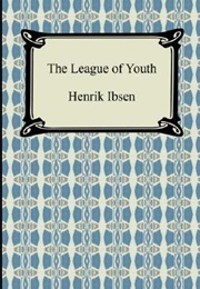 The League of Youth (Henrik Ibsen)