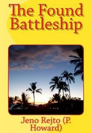 The Found Battleship (Jenő Rejtő)