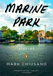Marine Park (Mark Chiusano)