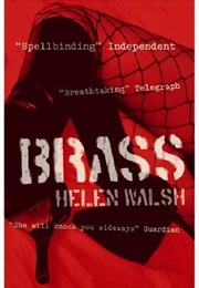 Brass (Helen Walsh)