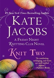 Knit Two (Kate Jacobs)