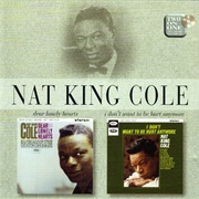 Cole, Nat King: Dear Lonely…/I Don't Want…