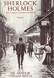 The Complete Sherlock Holmes Vol. 1 (Sir Arthur Conan Doyle)