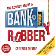 The Comedy About a Bank Robbery