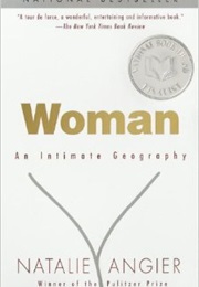 Woman - An Intimate Geography (Natalie Angier)
