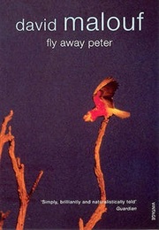 Fly Away Peter (David Malouf)